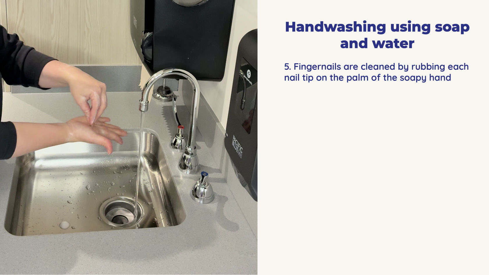 Handwashing using soap and water